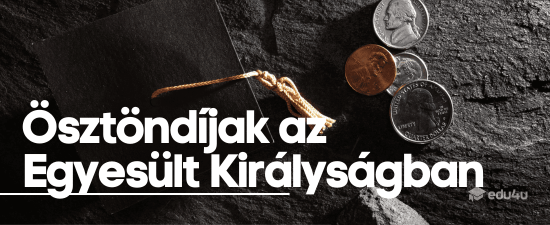 Ösztöndíjak az Egyesült Királyságban